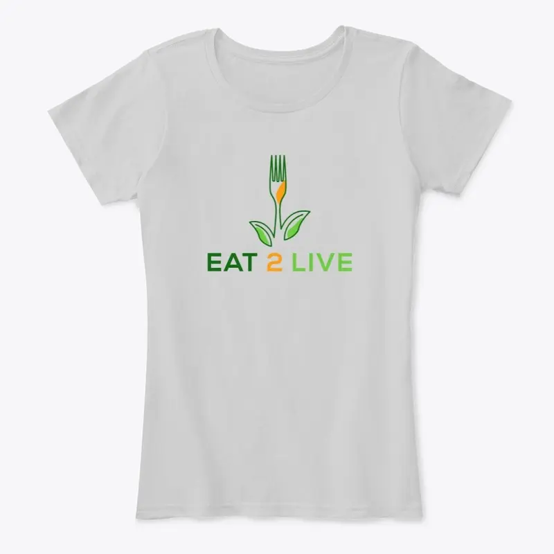 Eat  To Live Women's Tee